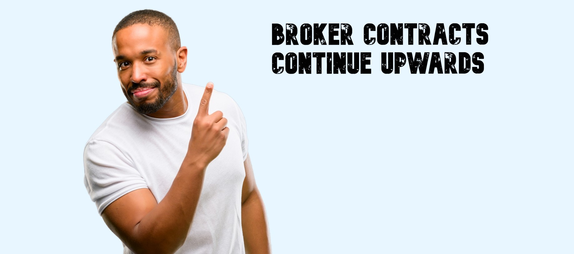Broker contracts continue upwards