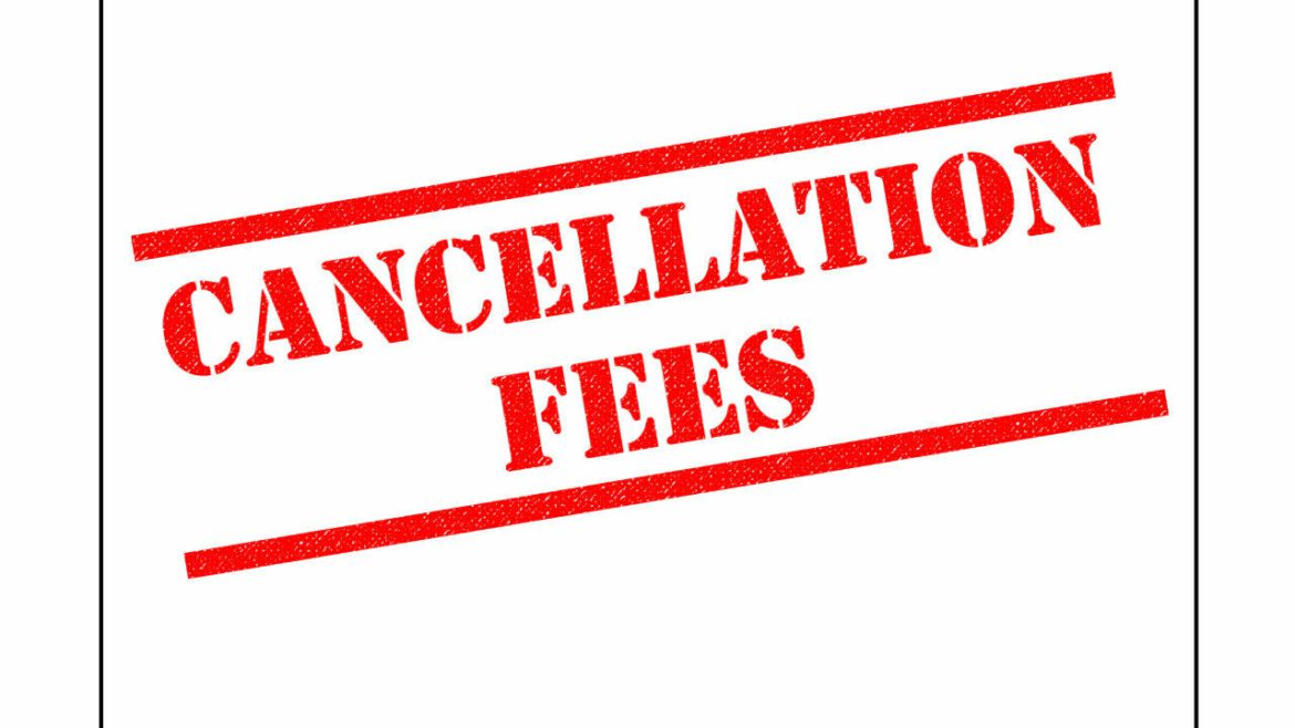cancellation fees